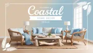 Coastal Home Decor Ideas